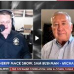 The Sheriff Mack Show: Sam Bushman ft. Michael Peroutka 1-3-2023
