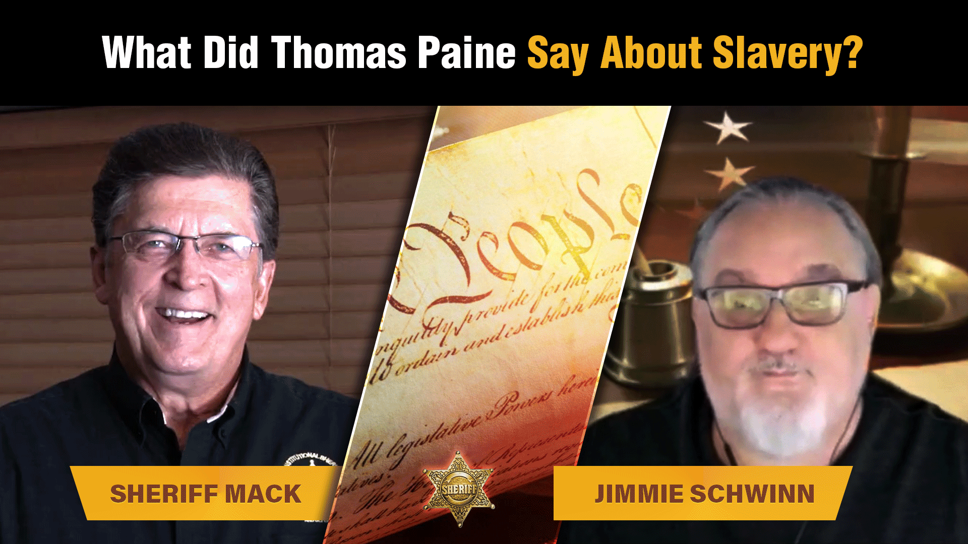 Jimmie Schwinn and Sheriff Mack talks about how slavery is tyranny.