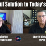Sheriff Mack and Jimmie Schwinn: Peaceful Solution To Today's Tyranny.
